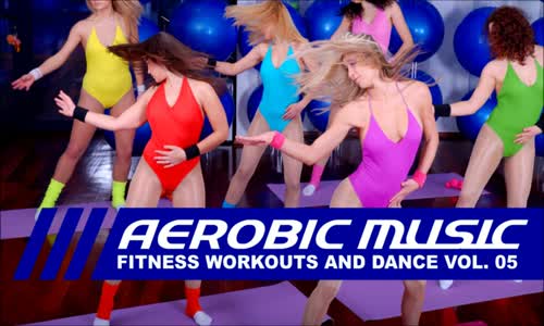 AEROBIC Music - Fitness Workouts and Dance Vol 05 mp4