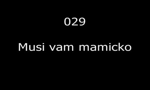 LUDOVKY Z VYCHODU 029 - Musi vam mamicko mp4