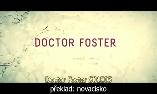 Doctor Foster S01E05 CZtit V OBRAZE 720p avi