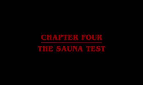 Stranger Things S03E04 Chapter Four The Sauna Test 720p NF WEB-DL DDP5 1 x264-NTG mkv