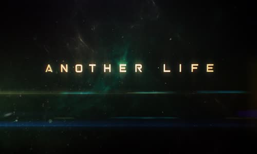 Another Life 2019 S01E07 Living The Dream 1080p NF WEBRip DDP5 1 x264-NTb mkv