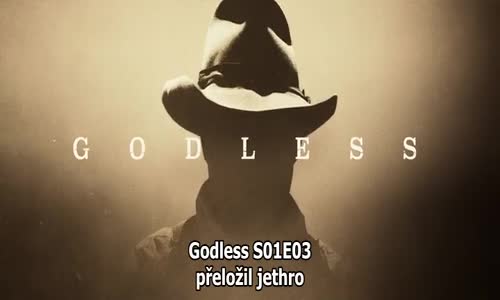 Godless S01E03 CZtit V OBRAZE avi