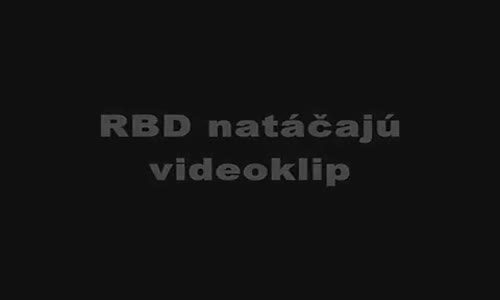 RBD La Familia - 10  Neboj sa a pobozkaj ma (upútavka) mp4