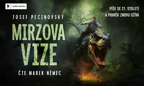 Josef Pecinovský - Mirzova vize Audiokniha mp4