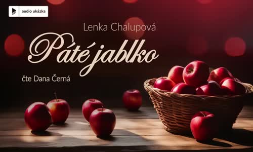 Lenka Chalupová - Páté jablko Audiokniha mp4