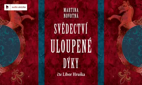 Martina Novotná - Svědectví uloupené dýky Audiokniha mp4