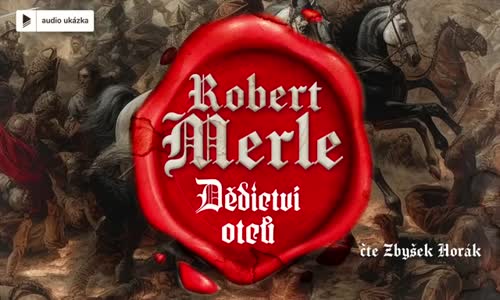 Robert Merle - Dědictví otců Audiokniha mp4