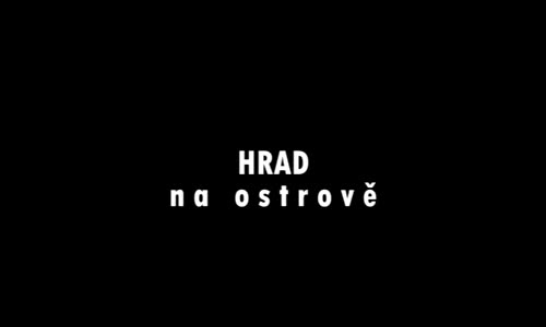 Tajemné hrady HRAD NA OSTROVĚ - Přehrada Dalešice mp4