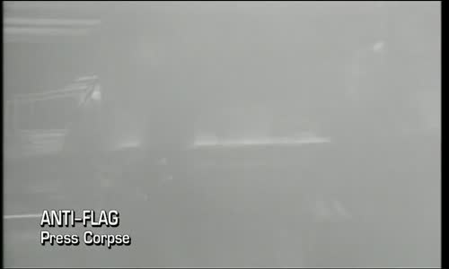 Anti-Flag - The Press Corpse VOB