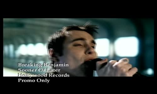 Breaking Benjamin - Sooner Or Later vob