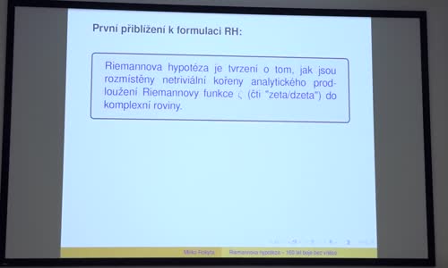 Mirko Rokyta Riemannova hypotéza - 160 let boje bez vítěze (MFF-FPF 7 10 2021) mp4
